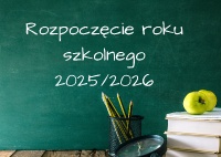 Rozpoczęcie roku szkolnego 2025/2026